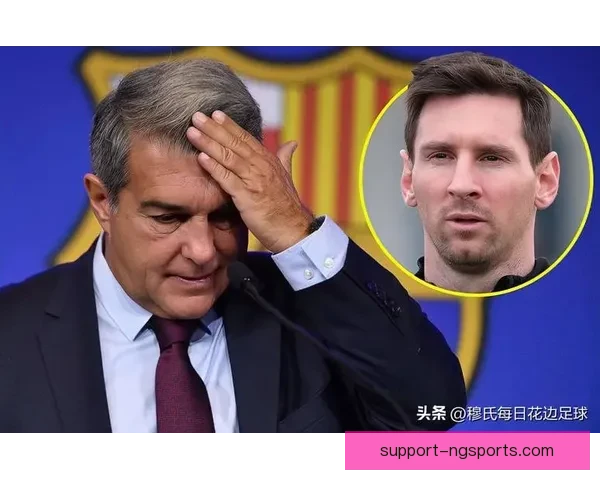 梅西重返巴萨传闻不断 引发全球球迷热议与俱乐部高层讨论